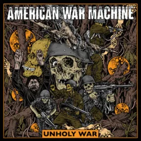 American War Machine "Unholy War"