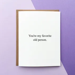 Favourite Old Person | Greeting Card