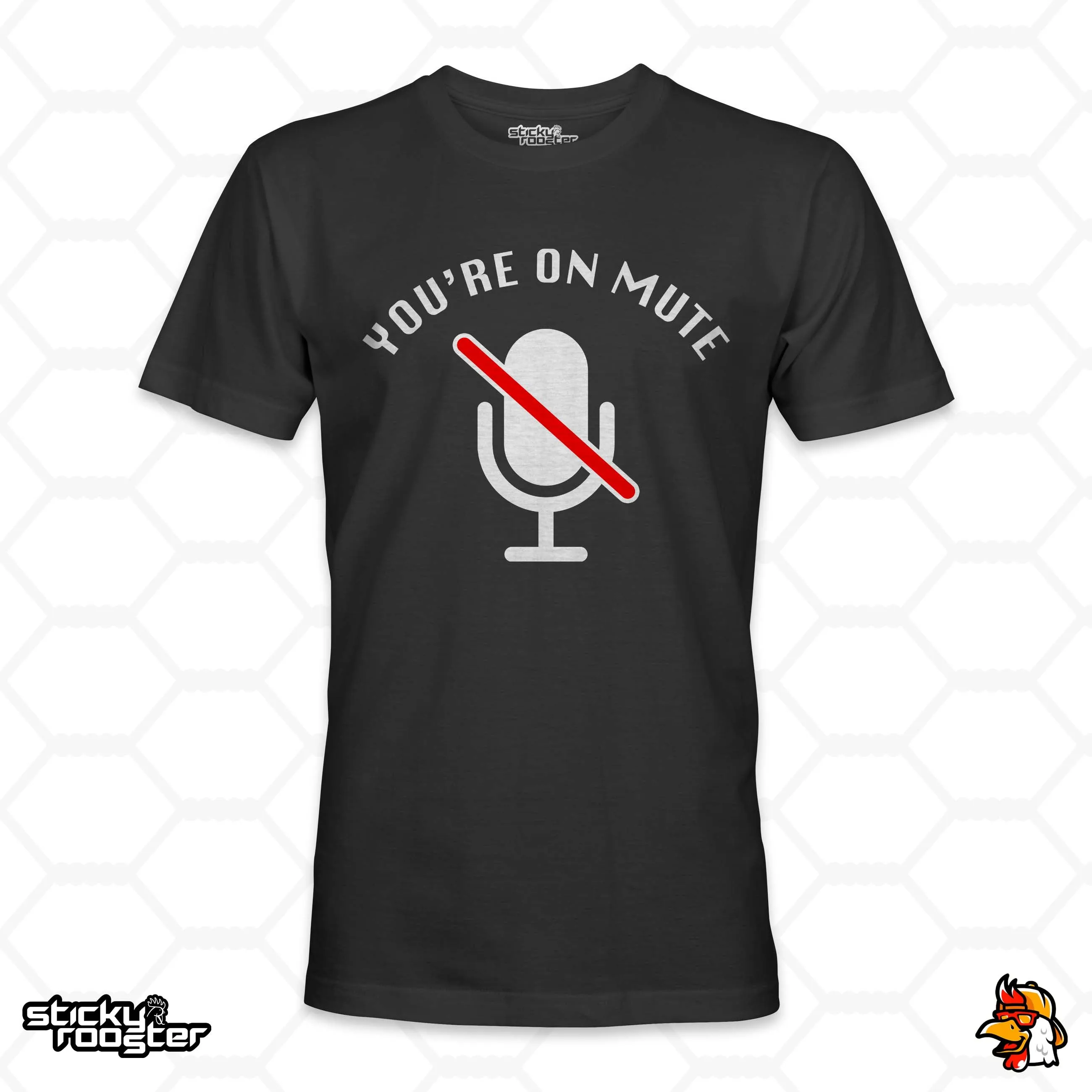 You're On Mute shirt